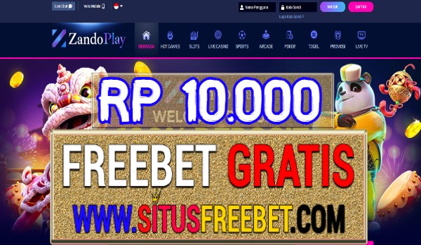 Zandoplay Freebet Gratis Tanpa Deposit Rp 10.000 Zandoplay Freebet Gratis Tanpa Deposit Rp 10.000