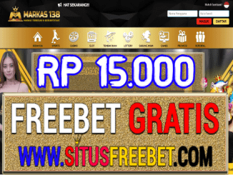 Markas138 Freebet Gratis Tanpa Deposit Rp 15.000