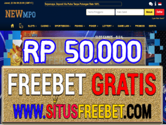 NewMpo Freebet Gratis Tanpa Deposit Rp 50.000