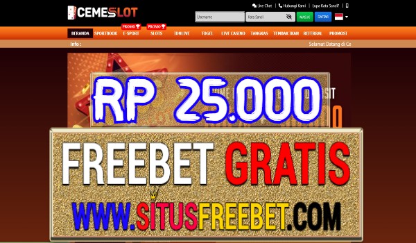 CemeSlot Freebet Gratis Tanpa Deposit Rp 25.000 CemeSlot Freebet Gratis Tanpa Deposit Rp 25.000