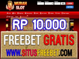 MurahSlot Freebet Gratis Tanpa Deposit Rp 10.000