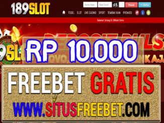 189Slot Freebet Gratis Tanpa Deposit Rp 10.000