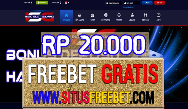 IndoSlotGaming Freebet Gratis Tanpa Deposit Rp 20.000 IndoSlotGaming Freebet Gratis Tanpa Deposit Rp 20.000