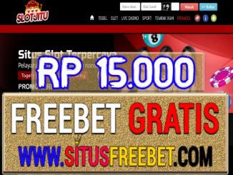SLOTJITU Freebet Gratis Tanpa Deposit Rp 15.000
