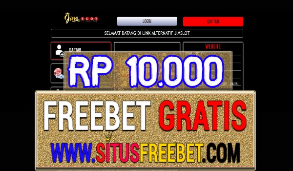 JimSlot Freebet Gratis Tanpa Deposit Rp 10.000 JimSlot Freebet Gratis Tanpa Deposit Rp 10.000