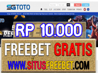 SGToto Freebet Gratis Tanpa Deposit Rp 10.000