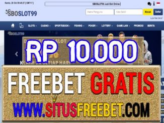 SBOSLOT99 Freebet Gratis Tanpa Deposit Rp 10.000