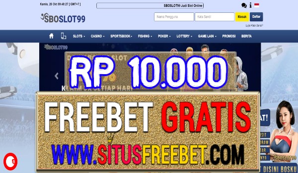SBOSLOT99 Freebet Gratis Tanpa Deposit Rp 10.000 SBOSLOT99 Freebet Gratis Tanpa Deposit Rp 10.000