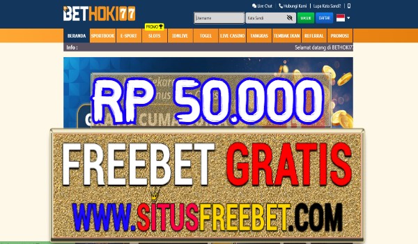BetHoki77 Freebet Gratis Tanpa Deposit RP 50.000 BetHoki77 Freebet Gratis Tanpa Deposit RP 50.000
