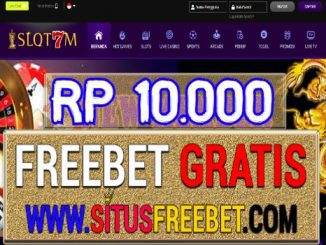 SLOT7M Freebet Gratis Tanpa Deposit Rp 10.000
