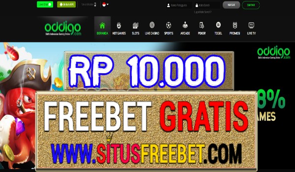 ODDIGO Freebet Gratis Tanpa Deposit Rp 10.000 ODDIGO Freebet Gratis Tanpa Deposit Rp 10.000