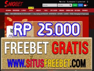 Shiobet Freebet Gratis Tanpa Deposit Rp 25.000