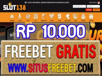 Slot138 Freebet Gratis Tanpa Deposit Rp 10.000