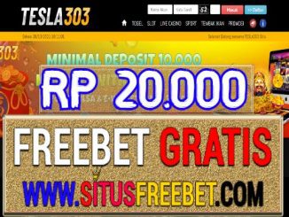 Tesla303 Freebet Gratis Tanpa Deposit Rp 20.000