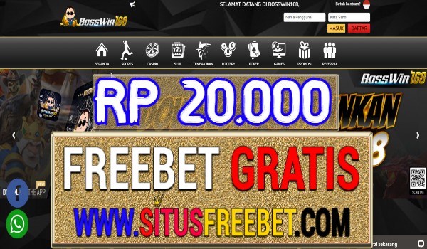 BossWin168 Freebet Gratis Tanpa Deposit Rp 20.000 BossWin168 Freebet Gratis Tanpa Deposit Rp 20.000
