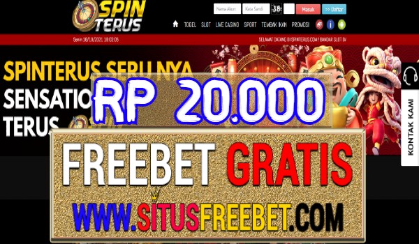 SpinTerus Freebet Gratis Tanpa Deposit Rp 20.000 SpinTerus Freebet Gratis Tanpa Deposit Rp 20.000