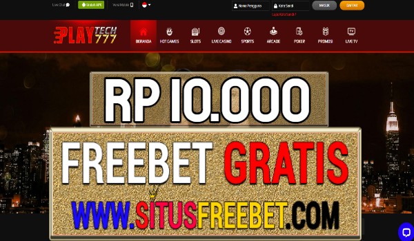 Playtech777 Freebet Gratis Rp 10.000 Tanpa Deposit Playtech777 Freebet Gratis Rp 10.000 Tanpa Deposit
