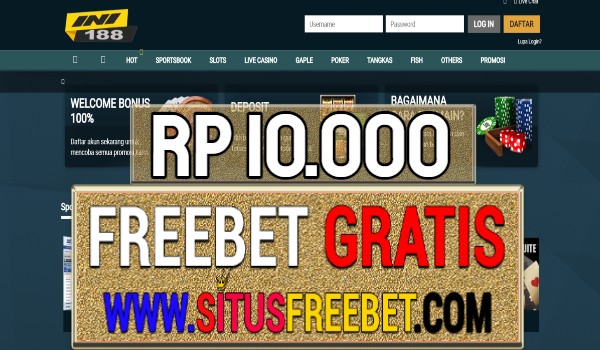 INI188 Freebet Gratis Rp 10.000 Tanpa Deposit INI188 Freebet Gratis Rp 10.000 Tanpa Deposit