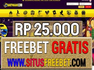 Batman138 Freebet Gratis Rp 25.000 Tanpa Deposit