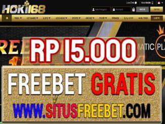 Hoki168 Freebet Gratis Rp 15.000 Tanpa Deposit