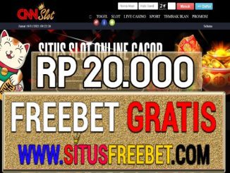 CNNSlot Freebet Gratis Rp 20.000 Tanpa Deposit