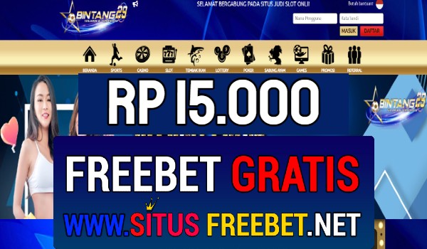 BINTANG29 Freebet Gratis Rp 15.000 Tanpa Deposit BINTANG29 Freebet Gratis Rp 15.000 Tanpa Deposit