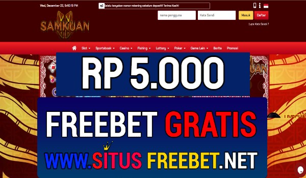 Samkuan Freebet Gratis Rp 5.000 Tanpa Deposit Samkuan Freebet Gratis Rp 5.000 Tanpa Deposit