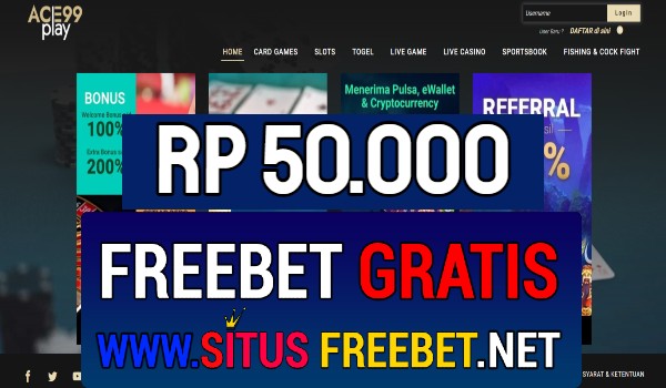 Ace99Play Freebet Gratis Rp 50.000 Tanpa Deposit Ace99Play Freebet Gratis Rp 50.000 Tanpa Deposit