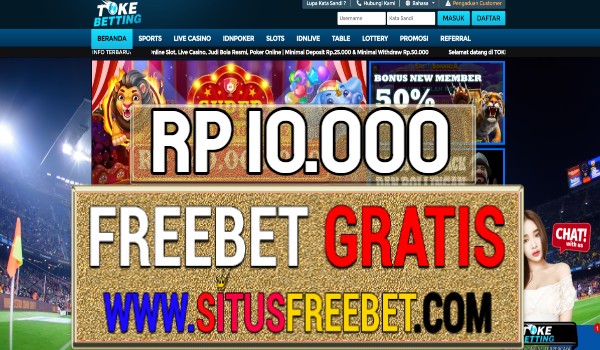 TOKEBETTING FREEBET GRATIS RP 10.000 TANPA DEPOSIT TOKEBETTING FREEBET GRATIS RP 10.000 TANPA DEPOSIT