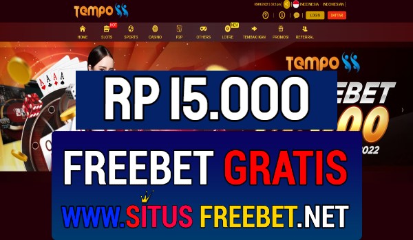 Tempo88 Freebet Gratis Rp 15.000 Tanpa Deposit Tempo88 Freebet Gratis Rp 15.000 Tanpa Deposit