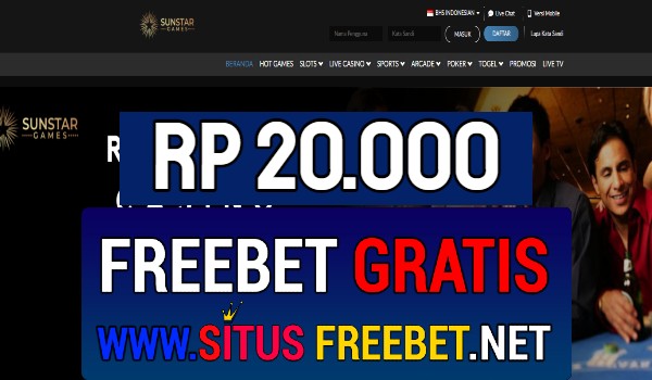 SunStarGames Freebet Gratis Rp 20.000 Tanpa Deposit SunStarGames Freebet Gratis Rp 20.000 Tanpa Deposit