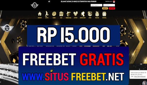 Wings138 Freebet Gratis Rp 15.000 Tanpa Deposit Wings138 Freebet Gratis Rp 15.000 Tanpa Deposit