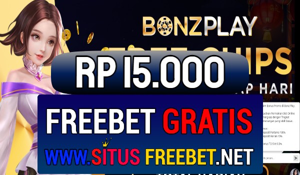 BonzPlay Freebet Gratis Rp 15.000 Tanpa Deposit BonzPlay Freebet Gratis Rp 15.000 Tanpa Deposit