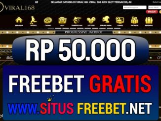 VIRAL168 Freebet Gratis Rp 50.000 Tanpa Deposit