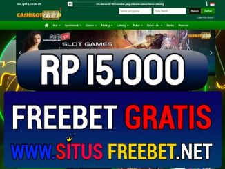 CashSlot777 Freebet Gratis Rp 15.000 Tanpa Deposit