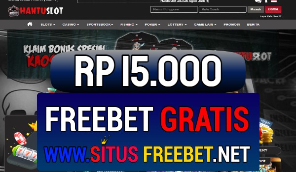 HantuSlot Freebet Gratis Rp 15.000 Tanpa Deposit HantuSlot Freebet Gratis Rp 15.000 Tanpa Deposit