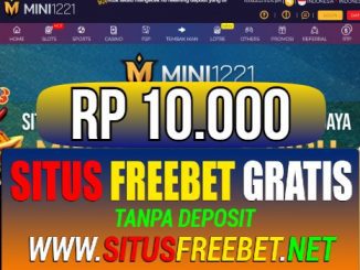 MINI1221 Freebet Gratis Rp 10.000 Tanpa Deposit