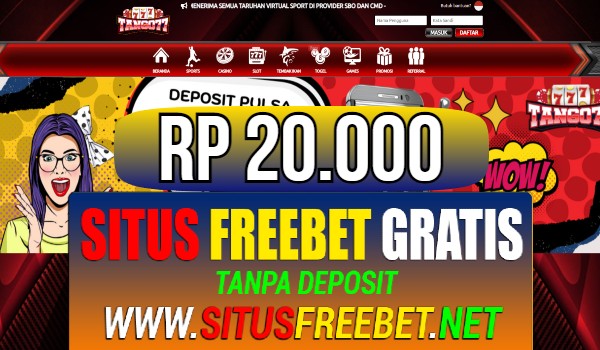 TANGO77 Freebet Gratis Rp 20.000 Tanpa Deposit TANGO77 Freebet Gratis Rp 20.000 Tanpa Deposit