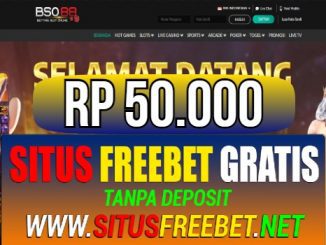 BSO88 Freebet Gratis Rp 50.000 Tanpa Deposit