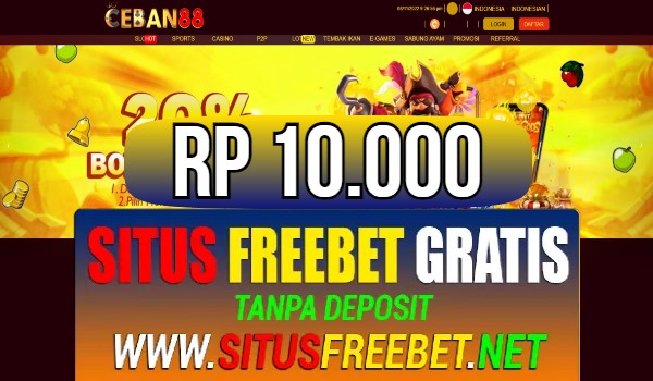 CEBAN88 Freebet Gratis Rp 10.000 Tanpa Deposit CEBAN88 Freebet Gratis Rp 10.000 Tanpa Deposit