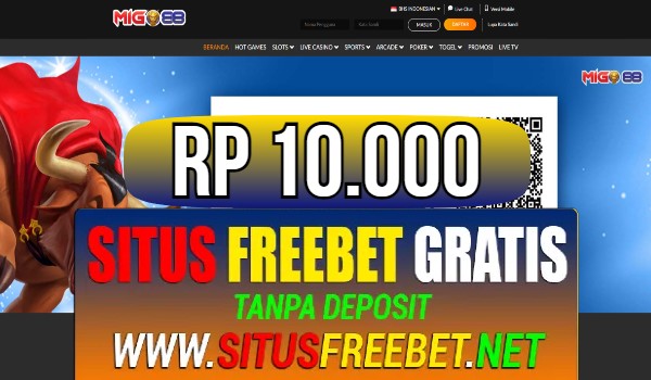 MIGO88 Freebet Gratis Rp 10.000 Tanpa Deposit MIGO88 Freebet Gratis Rp 10.000 Tanpa Deposit