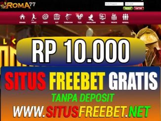 ROMA77 Freebet Gratis Rp 10.000 Tanpa Deposit