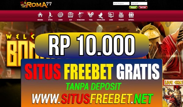 ROMA77 Freebet Gratis Rp 10.000 Tanpa Deposit ROMA77 Freebet Gratis Rp 10.000 Tanpa Deposit