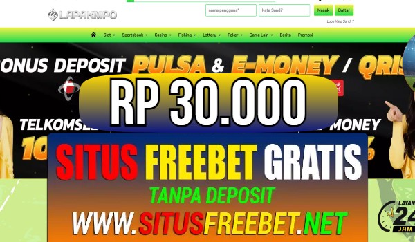 LAPAKMPO Freebet Gratis Rp 30.000 Tanpa Deposit LAPAKMPO Freebet Gratis Rp 30.000 Tanpa Deposit