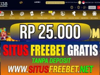 LUX138 Freebet Gratis Rp 25.000 Tanpa Deposit