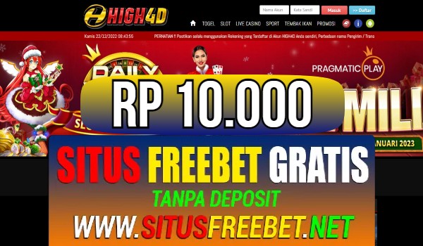 HIGH4D Freebet Gratis Rp 10.000 Tanpa Deposit HIGH4D Freebet Gratis Rp 10.000 Tanpa Deposit