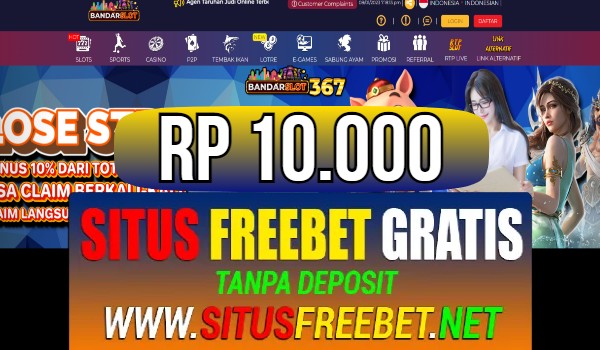 BANDARSLOT367 Freebet Gratis Rp 10.000 Tanpa Deposit BANDARSLOT367 Freebet Gratis Rp 10.000 Tanpa Deposit