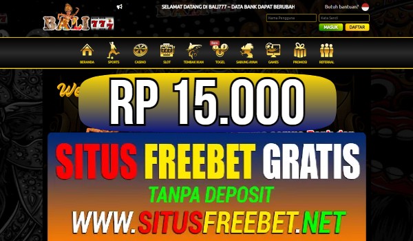 BALI777 Freebet Gratis Rp 15.000 Tanpa Deposit BALI777 Freebet Gratis Rp 15.000 Tanpa Deposit