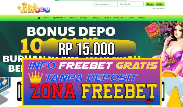 LODE777 Bonus Freebet Gratis Rp 15.000 Langsung Di Depan LODE777 Bonus Freebet Gratis Rp 15.000 Langsung Di Depan