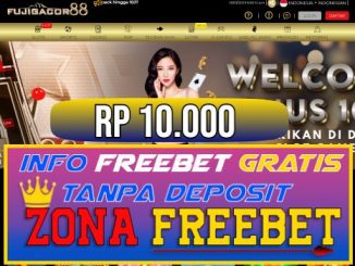 FUJIGACOR88 Freebet Gratis Rp 10.000 Tanpa Deposit